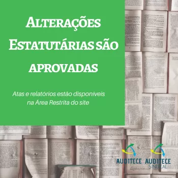 Alterações Estatutárias são aprovadas