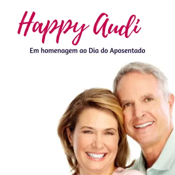 AUDITECE celebrará dia do Aposentado com HappyAudi especial