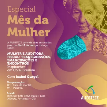 AUDITECE promove nesta quarta (13) café da manhã em comemoração ao Dia Internacional da Mulher