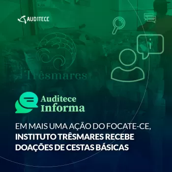 Em mais uma ação do FOCATE-CE, Instituto Trêsmares recebe doações de cestas básicas Em mais uma ação do FOCATE-CE, Instituto Trêsmares recebe doações de cestas básicas