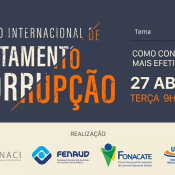Notícias dos Fiscos | Seminário Internacional irá debater o enfrentamento à corrupção no Brasil Notícias dos Fiscos | Seminário Internacional irá debater o enfrentamento à corrupção no Brasil