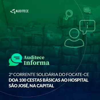 2ª Corrente Solidária do FOCATE-CE doa 100 cestas básicas ao Hospital São José, na capital 2ª Corrente Solidária do FOCATE-CE doa 100 cestas básicas ao Hospital São José, na capital