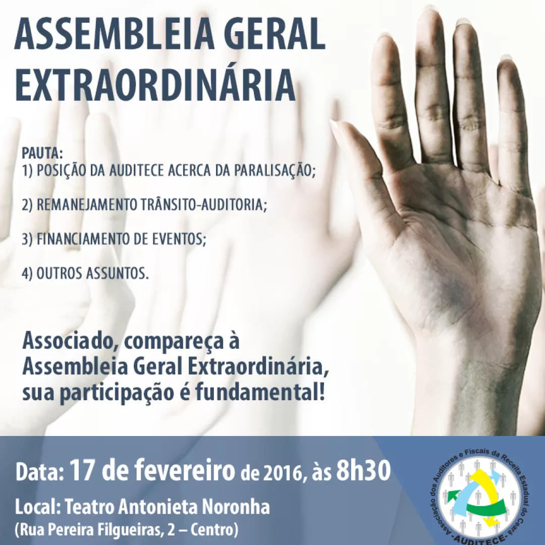 Assembleia Geral Extraordinária da AUDITECE será amanhã (17)