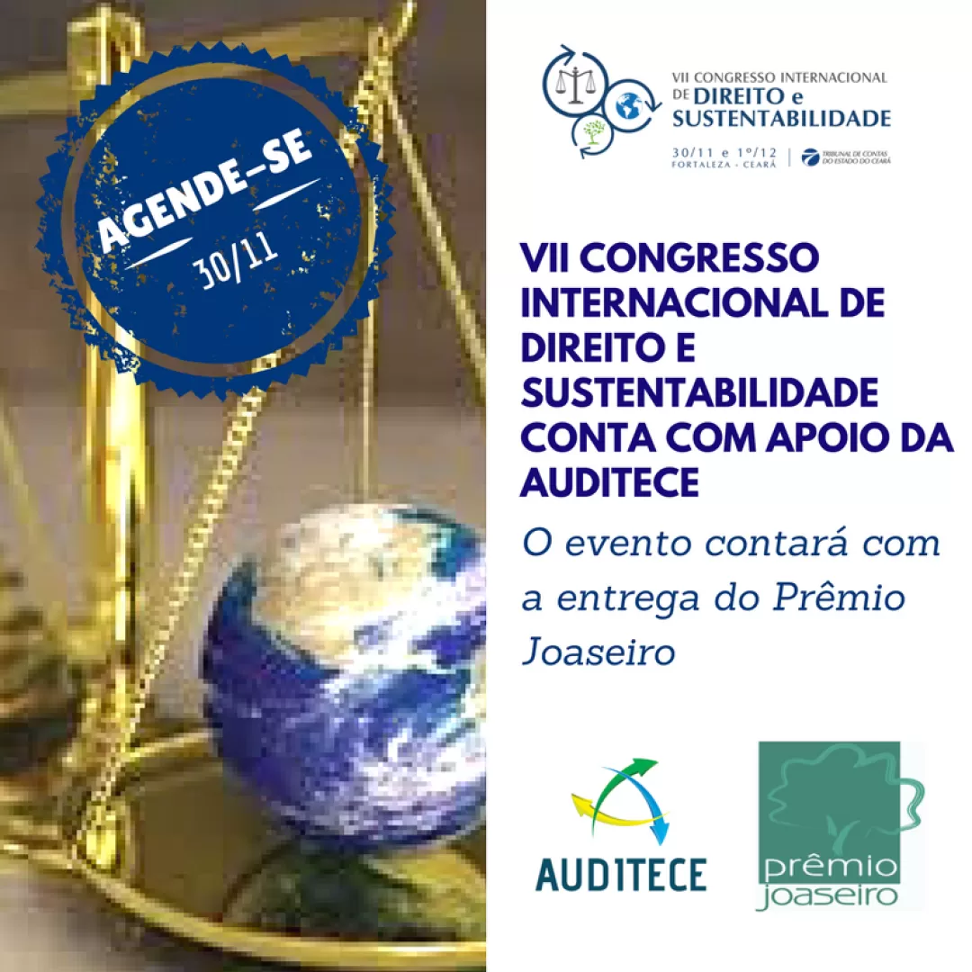 Apoiado pela  AUDITECE, VII Congresso Internacional de Direito e Sustentabilidade tem inscrições gratuitas