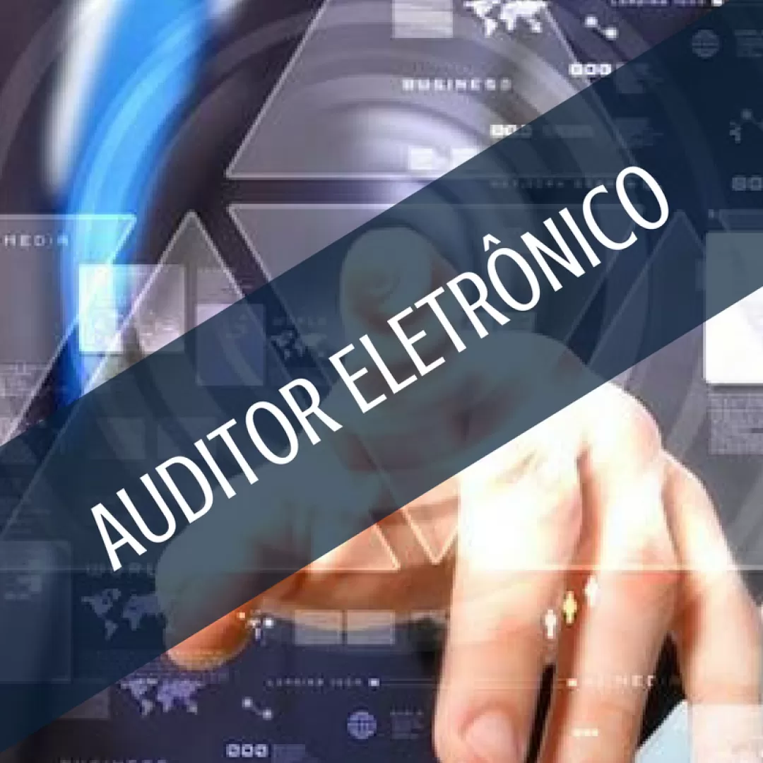 Inscrições Abertas: AUDITECE SINDICAL promove curso "Auditor Eletrônico"