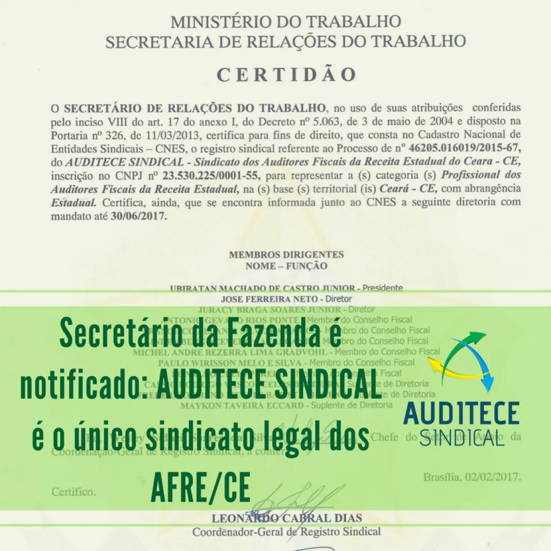 Secretário da Fazenda é notificado: AUDITECE SINDICAL é o único sindicato legal dos AFRE/CE