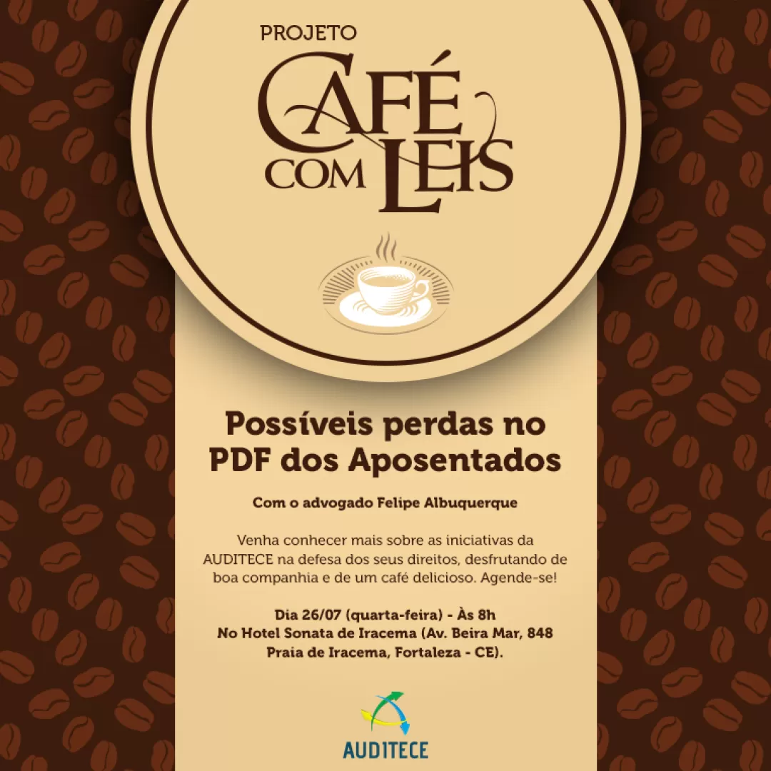 Café Com Leis - Possíveis perdas no PDF dos Aposentados