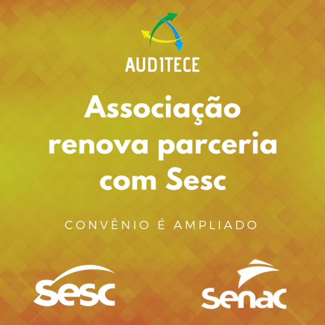 AUDITECE renova parceria com o Sesc