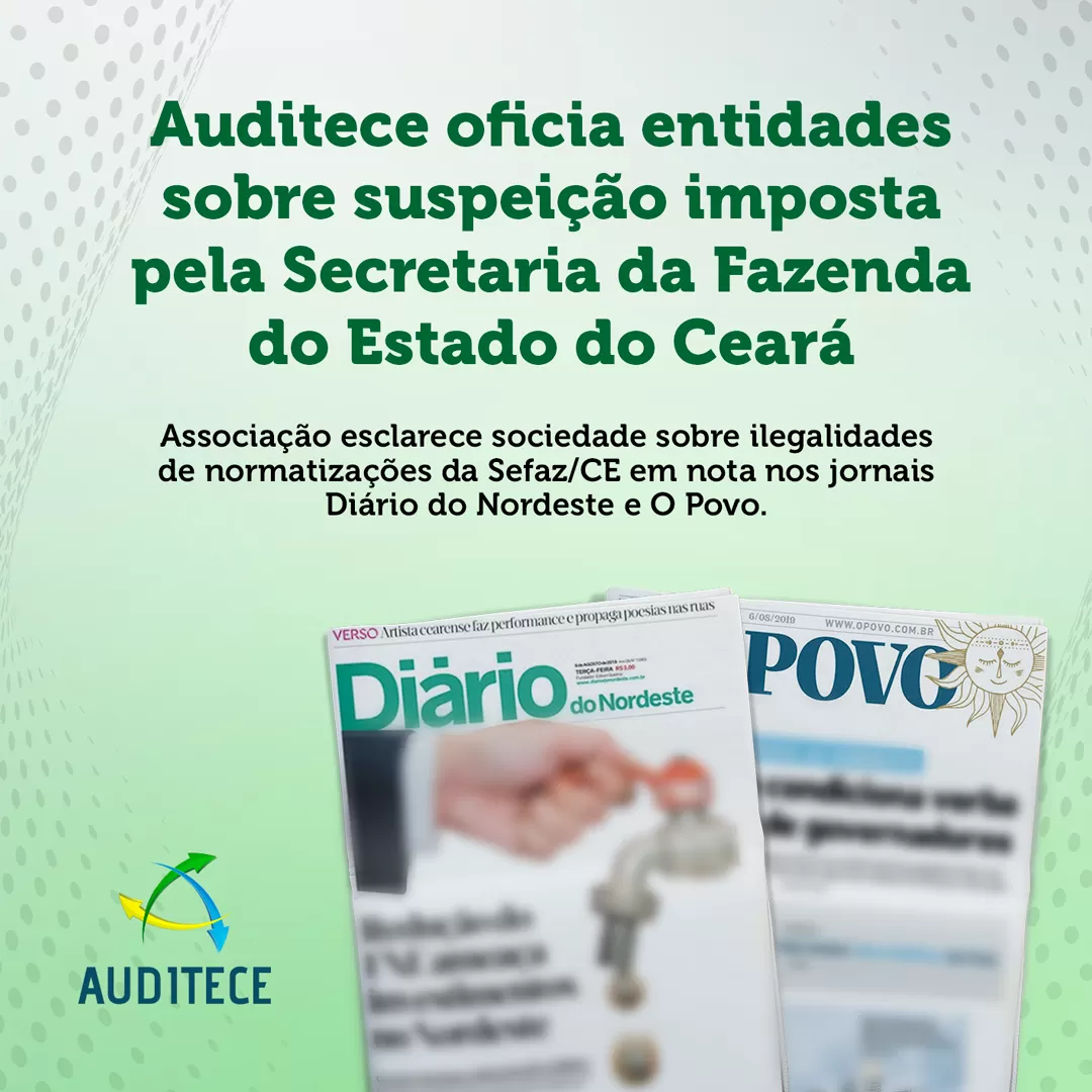 Na Mídia | Auditece oficia entidades sobre suspeição imposta pela Secretaria da Fazenda do Estado do Ceará