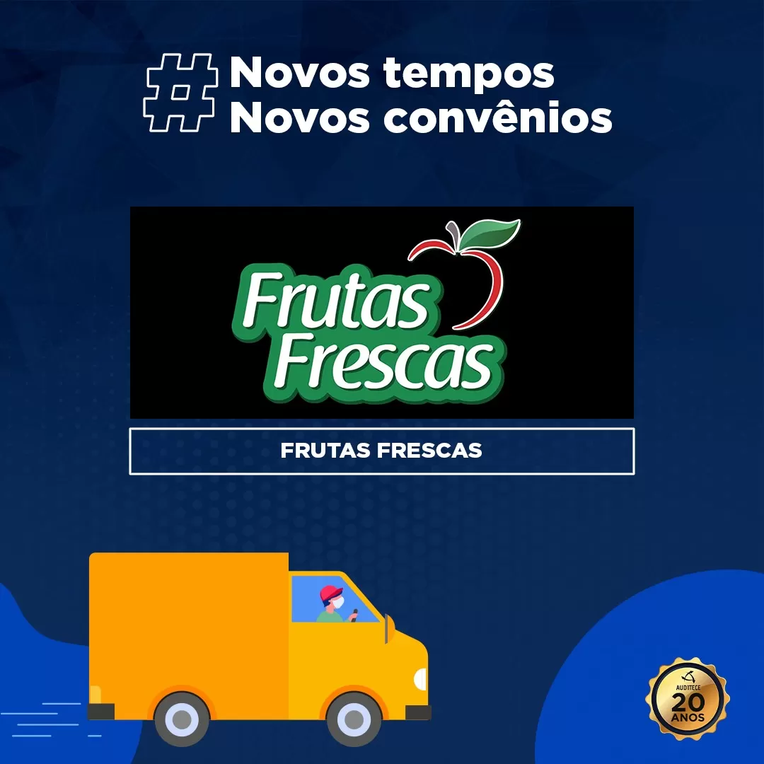 Frutas Frescas é mais uma parceria fechada pela Auditece