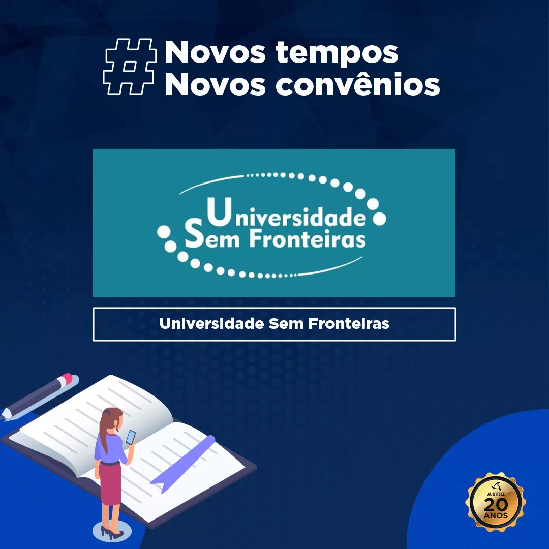 A Universidade Sem Fronteiras (UNISF) é mais uma parceria inédita da  Auditece