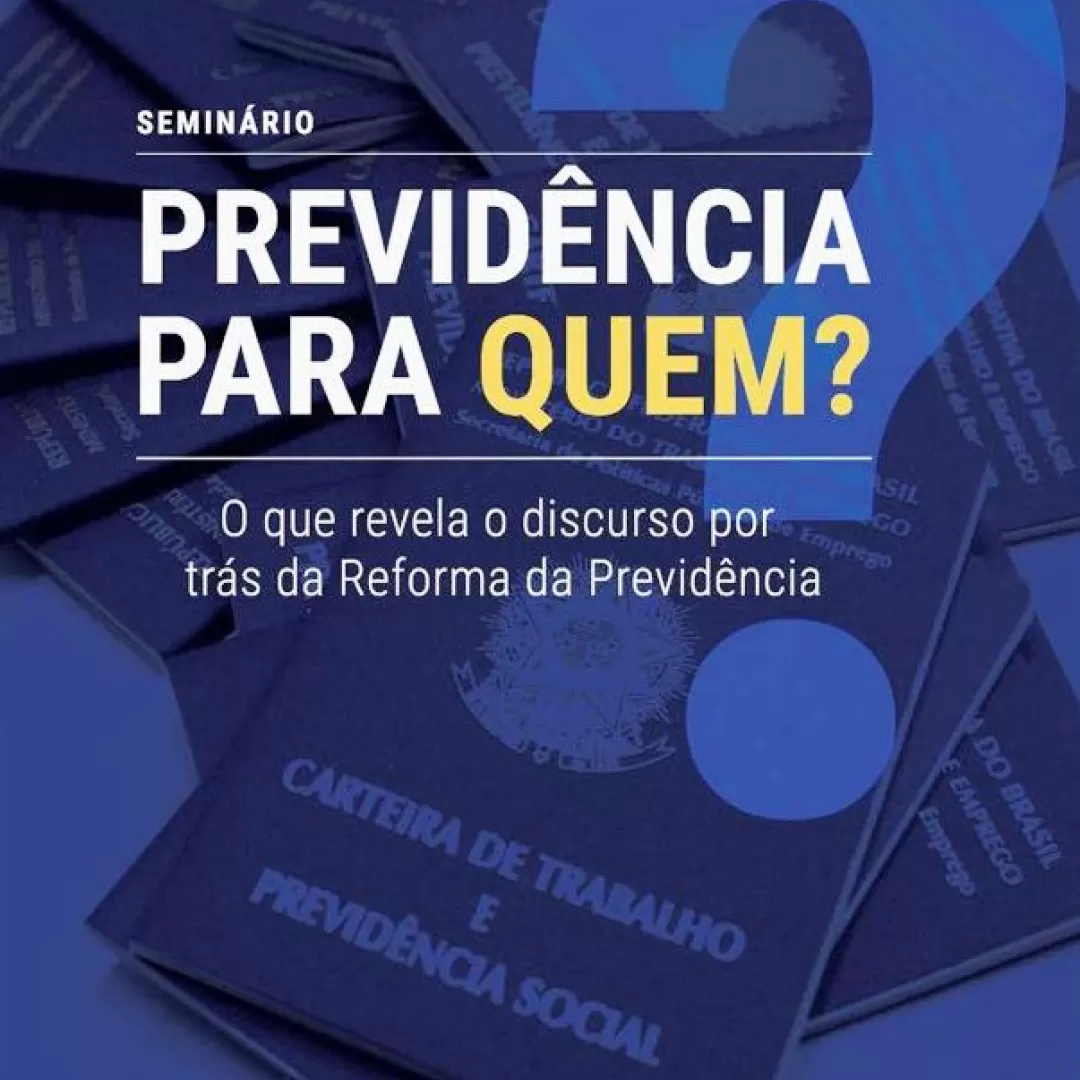 AUDITECE convida para seminário sobre a previdência pública no Brasil, amanhã (18)